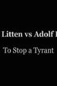 Patricia Litten Hans Litten vs Adolf Hitler: To Stop a Tyrant