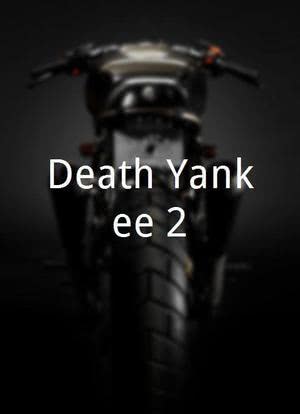 Death Yankee 2海报封面图