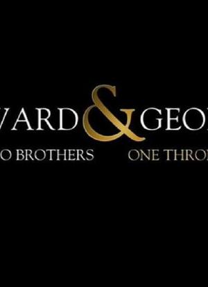 Edward & George: Two Brothers, One Throne海报封面图