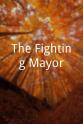 Edgar Salcedo The Fighting Mayor