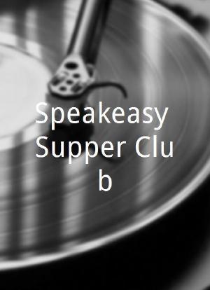 Speakeasy Supper-Club海报封面图