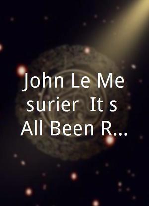 John Le Mesurier: It's All Been Rather Lovely海报封面图