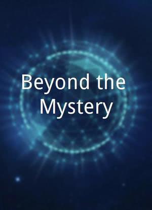 Beyond the Mystery海报封面图