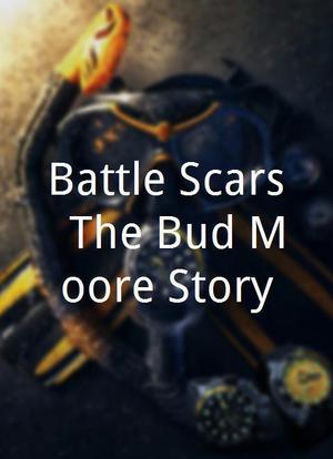 Battle Scars: The Bud Moore Story海报封面图