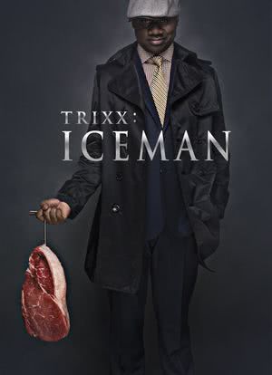 Trixx: Iceman海报封面图