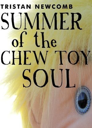 Summer of the Chew Toy Soul海报封面图