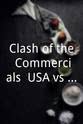 Joe Murphy Clash of the Commercials: USA vs. the World
