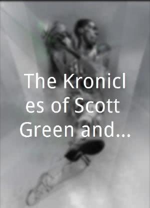 The Kronicles of Scott Green and Marty Haze海报封面图