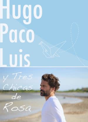Hugo Paco Luis y tres chicas de rosa海报封面图