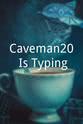 Ron Davidoff Caveman20 Is Typing