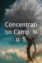 Marilou Esteban Concentration Camp. No. 5