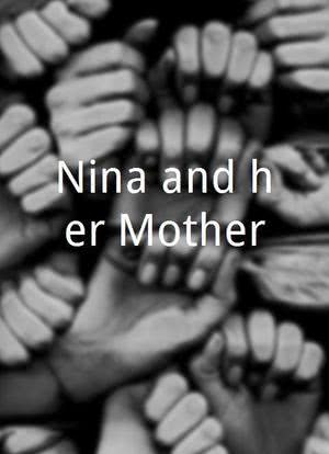 Nina and her Mother海报封面图