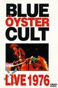 Eric Bloom Blue Öyster Cult: Live 1976
