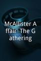 Michael J. Sliwa McAllister Affair: The Gathering