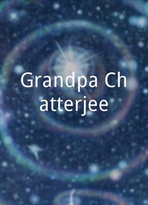 Grandpa Chatterjee海报封面图