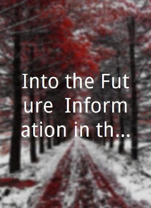 Into the Future: Information in the Electronic Age海报封面图