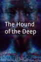 Lilian Douglas The Hound of the Deep