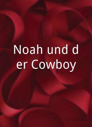 Noah und der Cowboy海报封面图