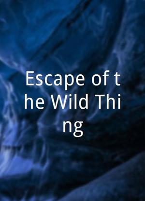 Escape of the Wild Thing海报封面图