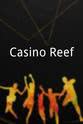 James Wulf Simmonds Casino Reef