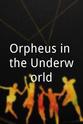 Cynthia Morey Orpheus in the Underworld