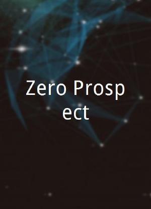 Zero Prospect海报封面图