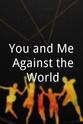Patrick Guzman You and Me Against the World