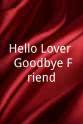 Paraluman Hello Lover, Goodbye Friend