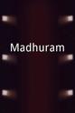 Bharath Madhuram