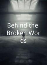 Behind the Broken Words