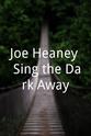 Davitt Michael Joe Heaney: Sing the Dark Away