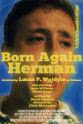 Derek Payseur Born Again Herman