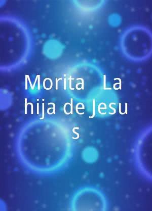 Morita - La hija de Jesus海报封面图