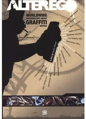 Alter Ego: A Worldwide Documentary About Graffiti Writing海报封面图