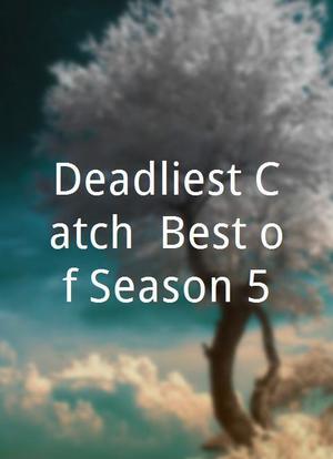 Deadliest Catch: Best of Season 5海报封面图