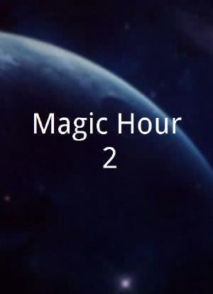Magic Hour 2海报封面图
