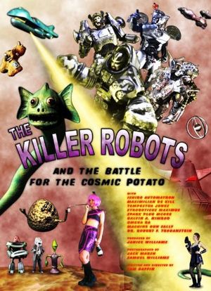 The Killer Robots and the Battle for the Cosmic Potato海报封面图