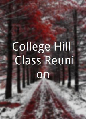 College Hill: Class Reunion海报封面图
