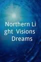 Veronica Tennant Northern Light: Visions & Dreams