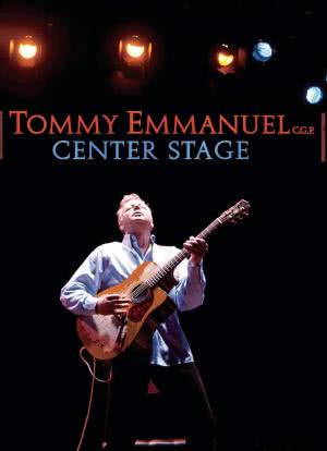 Tommy Emmanuel: Center Stage海报封面图