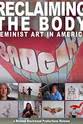 Janine Antoni Reclaiming the Body: Feminist Art in America