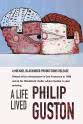 Philip Guston Philip Guston: A Life Lived