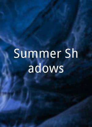 Summer Shadows海报封面图