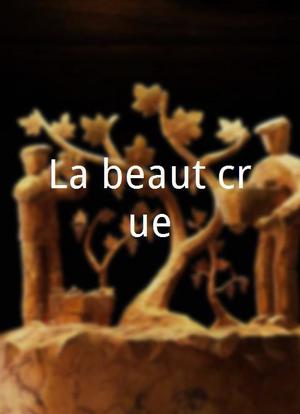 La beauté crue海报封面图