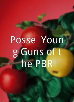 Posse: Young Guns of the PBR海报封面图