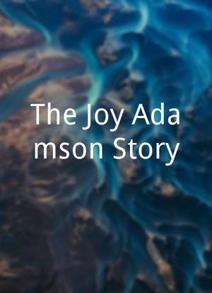 The Joy Adamson Story海报封面图