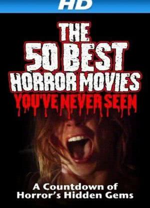 The 50 Best Horror Movies You've Never Seen海报封面图