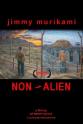吉米·村上 Jimmy Murakami: Non-Alien
