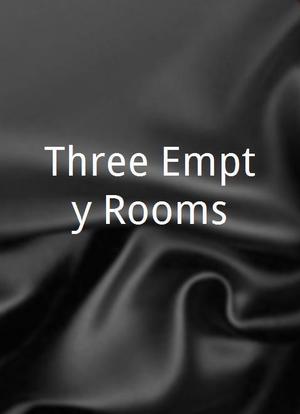 Three Empty Rooms海报封面图