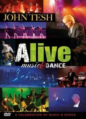 John Tesh: Alive - Music & Dance海报封面图